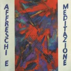 Affreschi e Meditazione